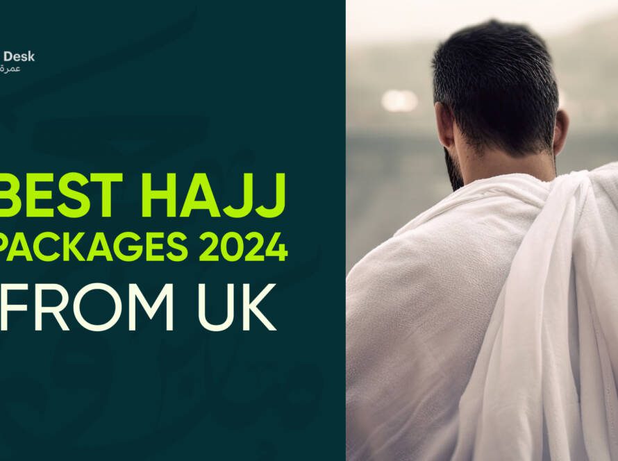 Best Hajj Packages 2024 From UK